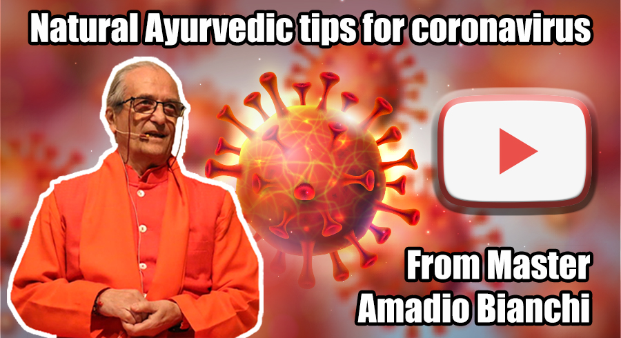 Amadio Bianchi - Ayurvedic tips for coronavirus Covid-19